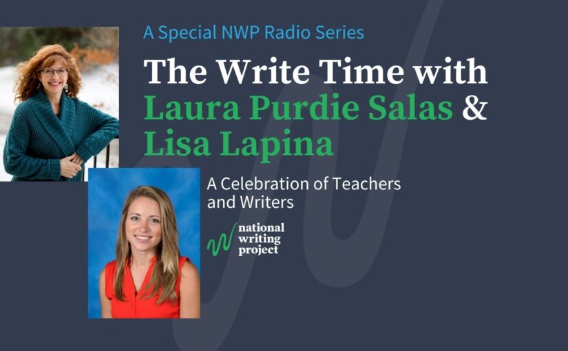 The Write Time with Author Laura Purdie Salas & Educator Lisa Lapina